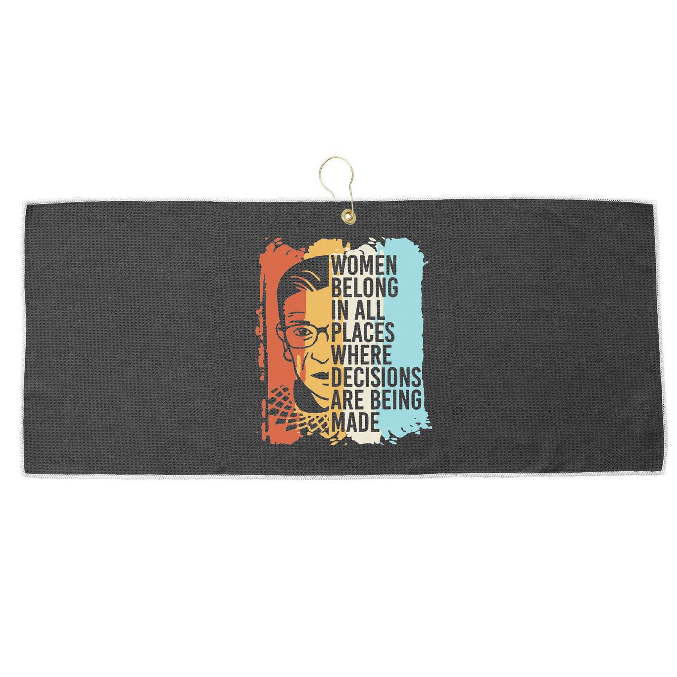 Rbg Ruth Bader Ginsburg Feminist Political Gift Large Microfiber Waffle Golf Towel