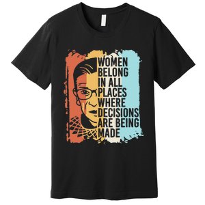 Rbg Ruth Bader Ginsburg Feminist Political Gift Premium T-Shirt