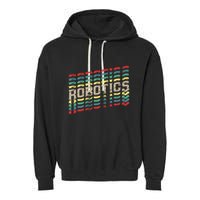 Robotics Robot Builder Engineer Engineering Cyborg Garment-Dyed Fleece Hoodie