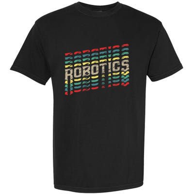 Robotics Robot Builder Engineer Engineering Cyborg Garment-Dyed Heavyweight T-Shirt