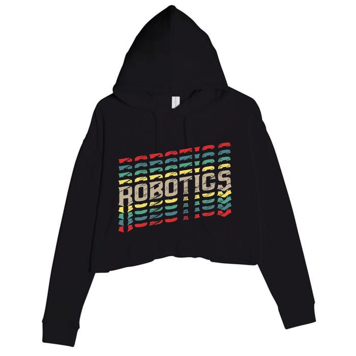 Robotics Robot Builder Engineer Engineering Cyborg Crop Fleece Hoodie