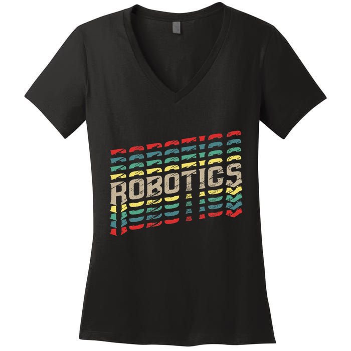 Robotics Robot Builder Engineer Engineering Cyborg Women's V-Neck T-Shirt