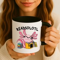 Readsolotl Read Books Lover Axolotl Mug