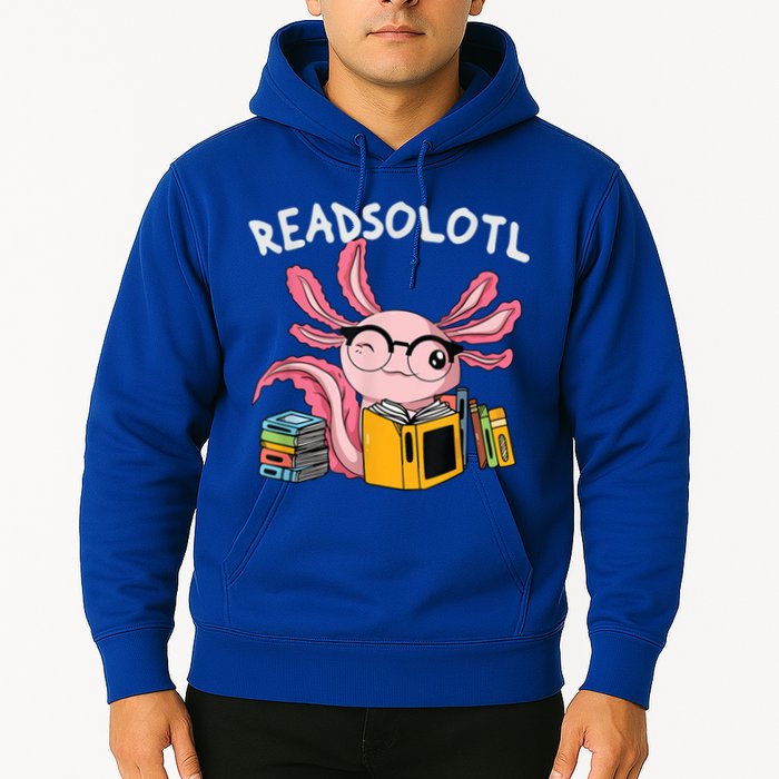 Readsolotl Read Books Lover Axolotl Hoodie