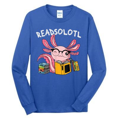 Readsolotl Read Books Lover Axolotl Tall Long Sleeve T-Shirt