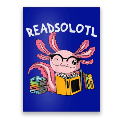 Readsolotl Read Books Lover Axolotl Poster
