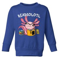 Readsolotl Read Books Lover Axolotl Toddler Sweatshirt