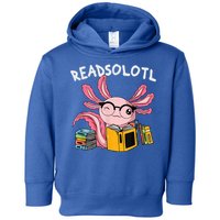 Readsolotl Read Books Lover Axolotl Toddler Hoodie