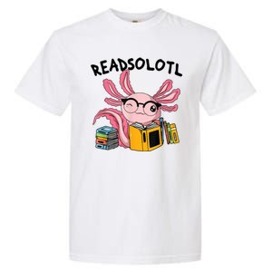 Readsolotl Read Books Lover Axolotl Garment-Dyed Heavyweight T-Shirt