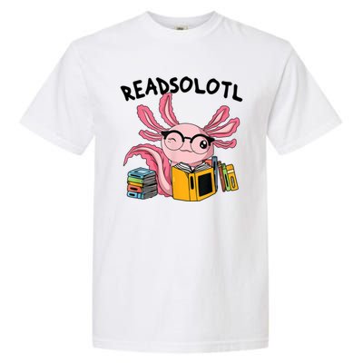 Readsolotl Read Books Lover Axolotl Garment-Dyed Heavyweight T-Shirt