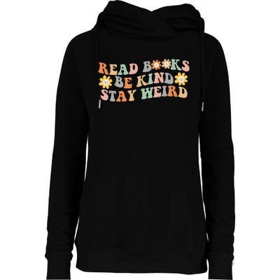 Retro Read Books Be Kind Stay Weird Funny Book Lover Reading Womens Funnel Neck Pullover Hood