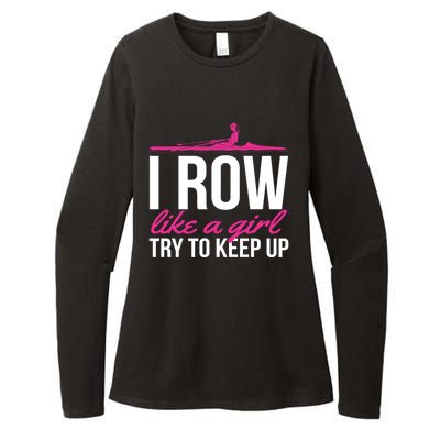 Rower Rowing Boat I Row Like A Try To Keep Up Gift Womens CVC Long Sleeve Shirt