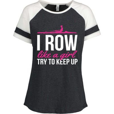 Rower Rowing Boat I Row Like A Try To Keep Up Gift Enza Ladies Jersey Colorblock Tee