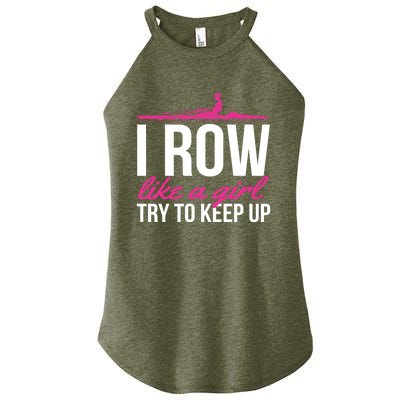 Rower Rowing Boat I Row Like A Try To Keep Up Gift Women's Perfect Tri Rocker Tank