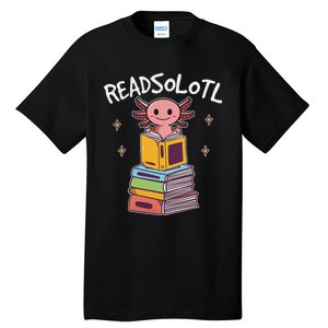 Readsolotl Read Book Axolotl Funny Reading Fish Books Lizard    Tall T-Shirt