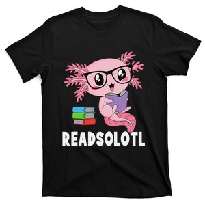 Readsolotl Read Book Funny Kawaii Pink Axolotl Reading Books  T-Shirt