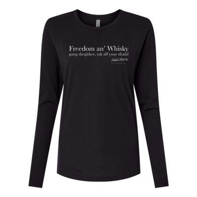 Robert Rabbie Burns Quote Freedom An Whisky Scotch Whiskey Womens Cotton Relaxed Long Sleeve T-Shirt