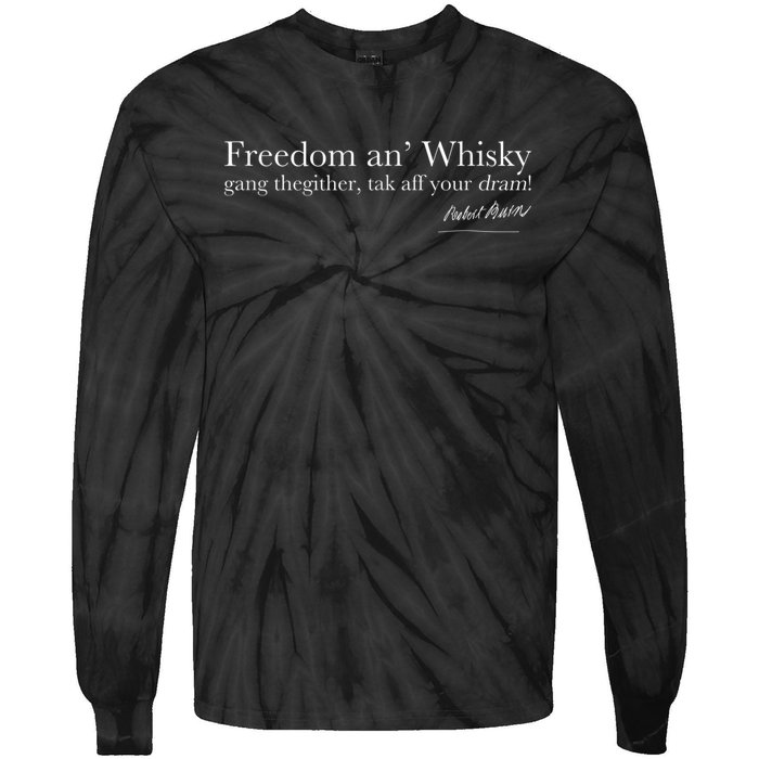 Robert Rabbie Burns Quote Freedom An Whisky Scotch Whiskey Tie-Dye Long Sleeve Shirt