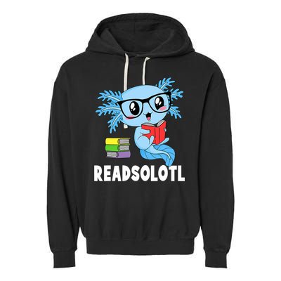 Readsolotl Read Book Funny Kawaii Blue Axolotl Reading Books Garment-Dyed Fleece Hoodie