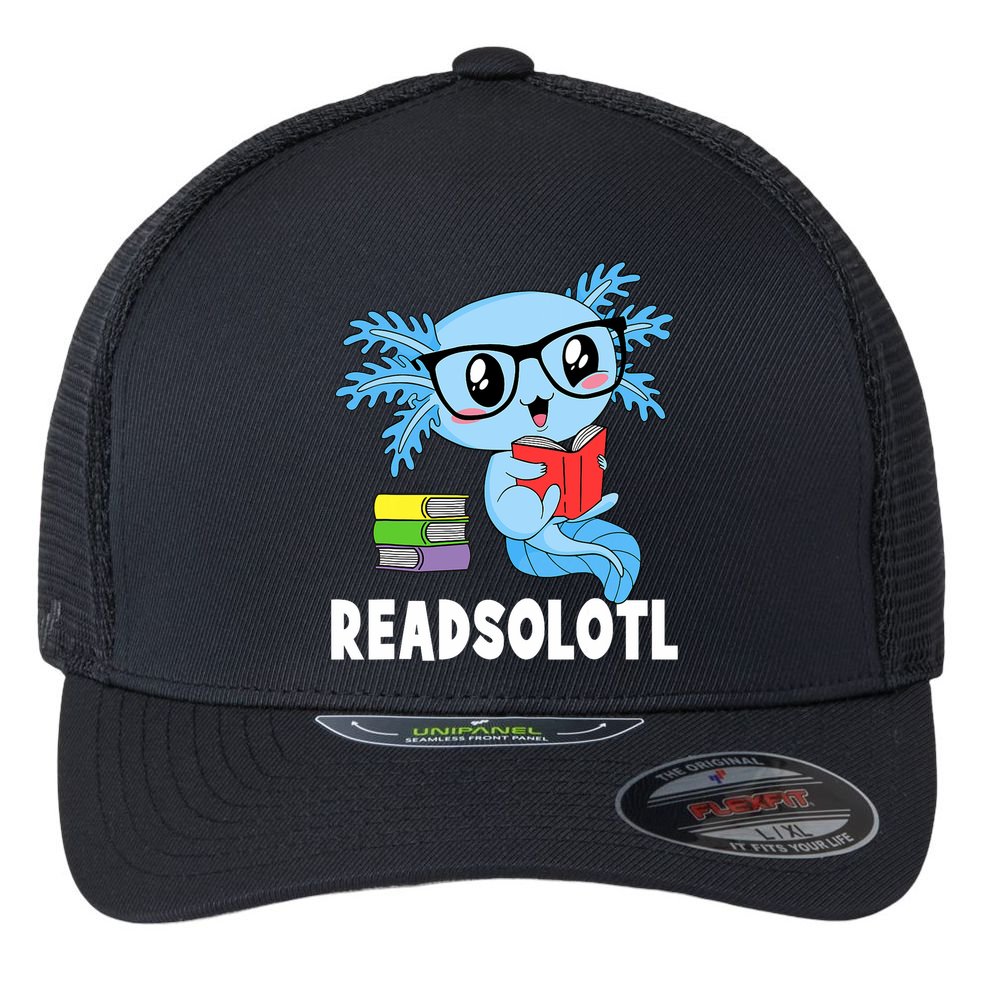 Readsolotl Read Book Funny Kawaii Blue Axolotl Reading Books Flexfit Unipanel Trucker Cap