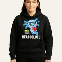 Readsolotl Read Book Funny Kawaii Blue Axolotl Reading Books Hoodie