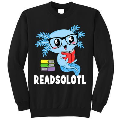 Readsolotl Read Book Funny Kawaii Blue Axolotl Reading Books Sweatshirt
