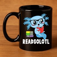 Readsolotl Read Book Funny Kawaii Blue Axolotl Reading Books 11oz C Handle Ceramic Mug