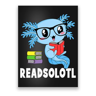 Readsolotl Read Book Funny Kawaii Blue Axolotl Reading Books Poster