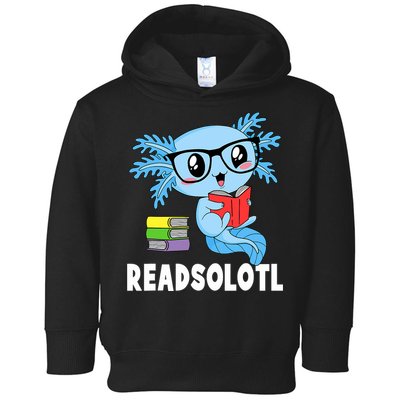 Readsolotl Read Book Funny Kawaii Blue Axolotl Reading Books Toddler Hoodie