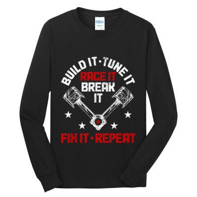 Racing Race Car Build Tune Break Fix Funny Racer Drag Racing Tall Long Sleeve T-Shirt