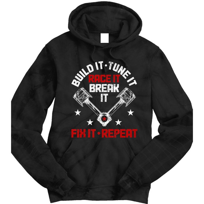 Racing Race Car Build Tune Break Fix Funny Racer Drag Racing Tie Dye Hoodie