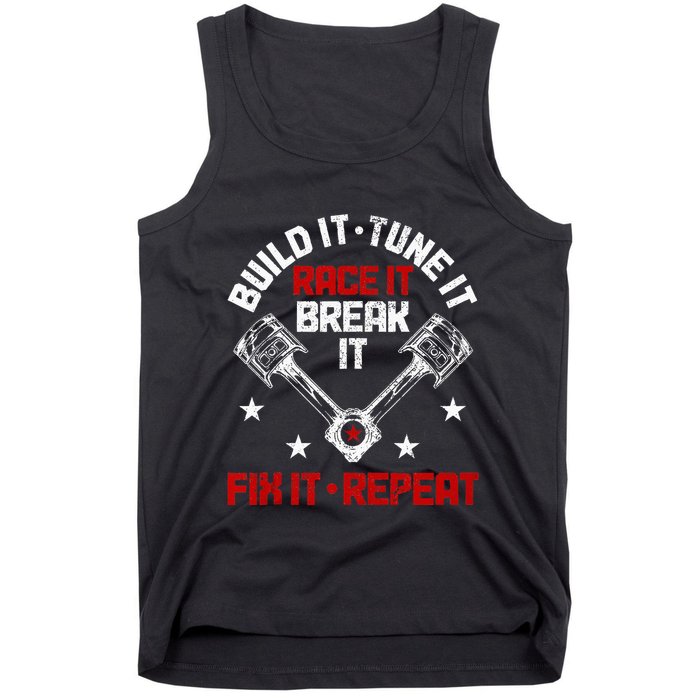 Racing Race Car Build Tune Break Fix Funny Racer Drag Racing Tank Top
