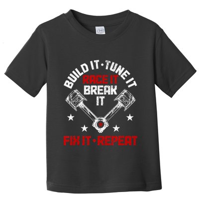 Racing Race Car Build Tune Break Fix Funny Racer Drag Racing Toddler T-Shirt