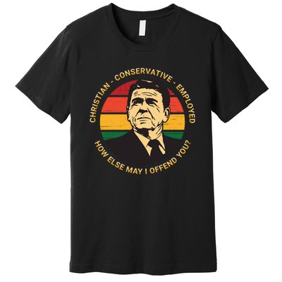 Ronald Reagan Conservative Politically Incorrect Premium T-Shirt