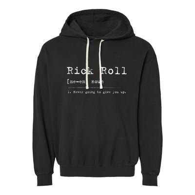 Rick Roll Definition Meme Garment-Dyed Fleece Hoodie