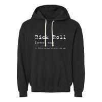 Rick Roll Definition Meme Garment-Dyed Fleece Hoodie