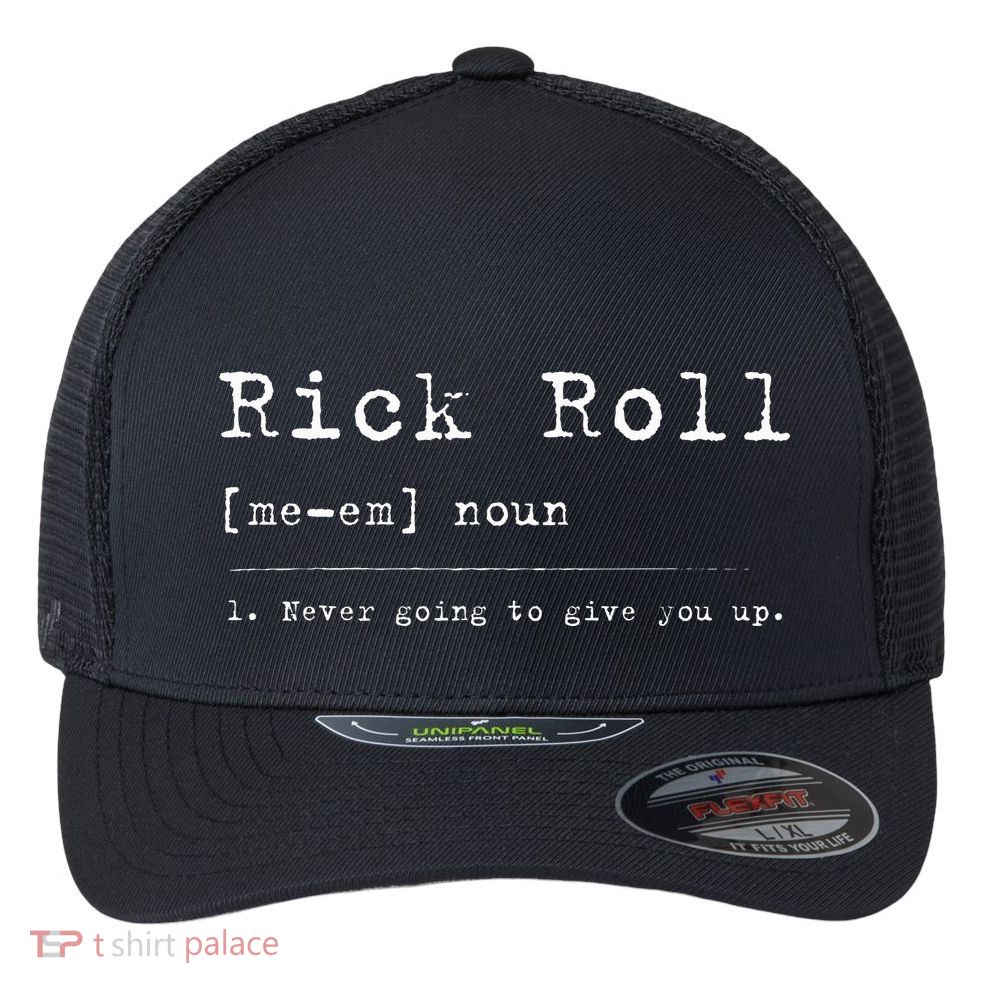 Rick Roll Definition Meme Flexfit Unipanel Trucker Cap