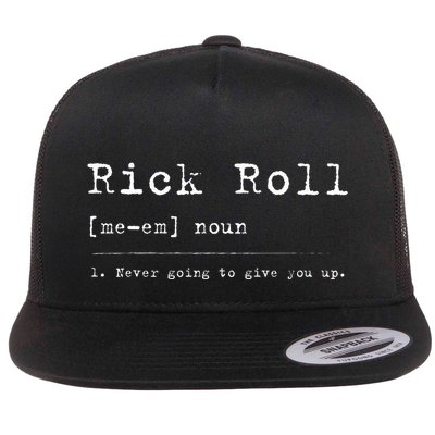 Rick Roll Definition Meme Flat Bill Trucker Hat