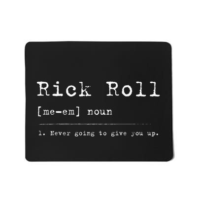 Rick Roll Definition Meme Mousepad