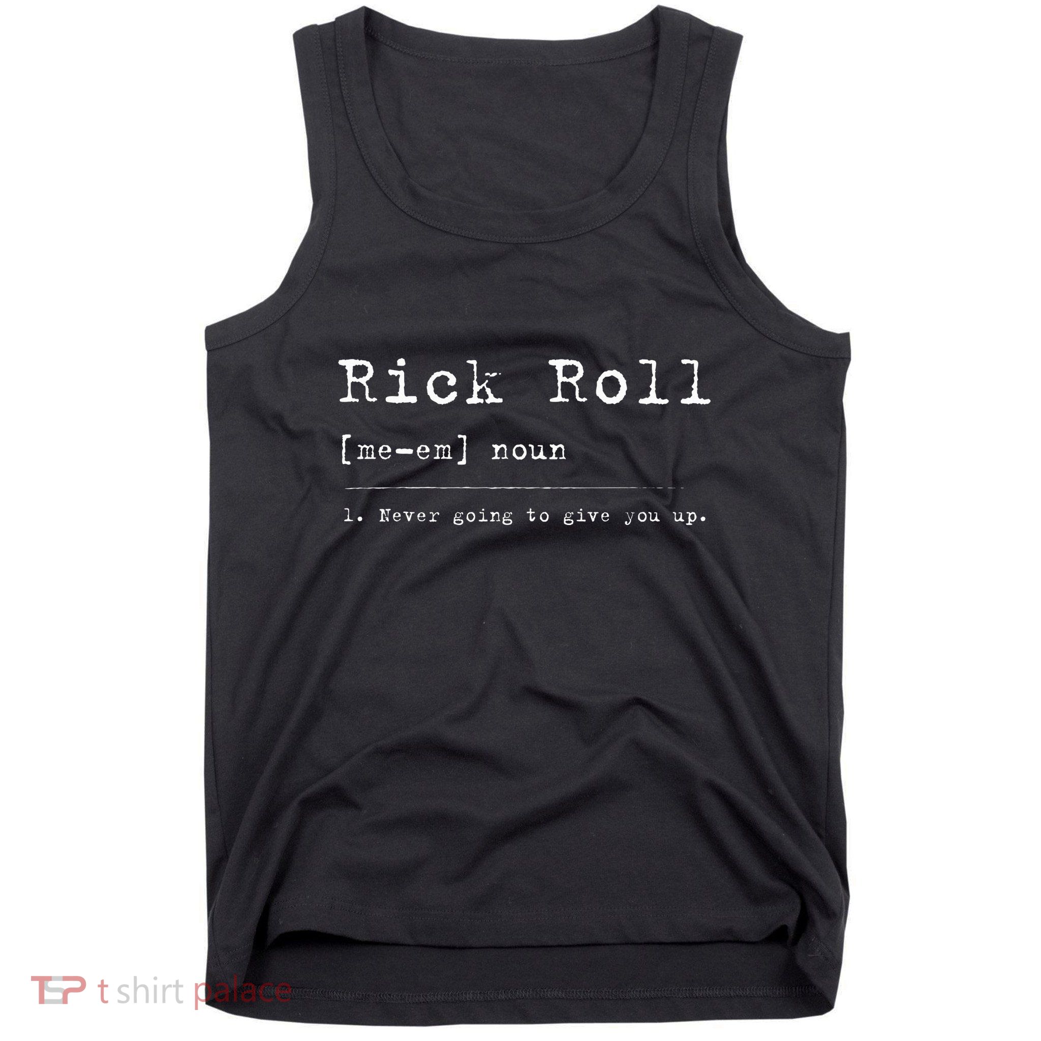 Rick Roll Definition Meme Tank Top