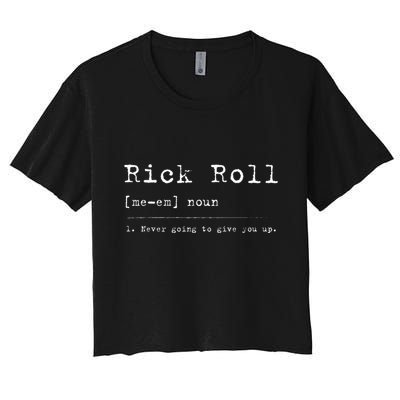 Rick Roll Definition Meme Crop Top