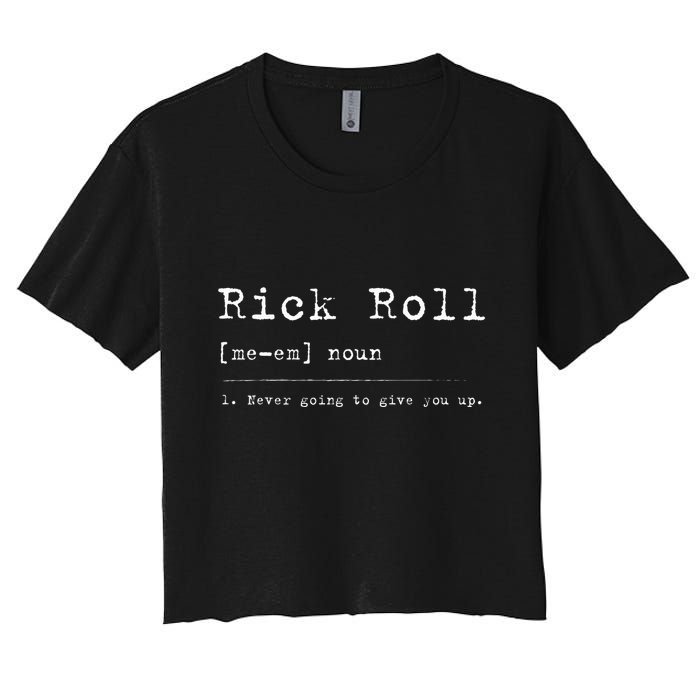 Rick Roll Definition Meme Crop Top