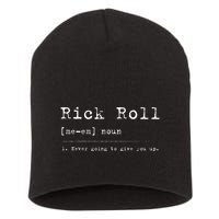 Rick Roll Definition Meme Short Acrylic Beanie