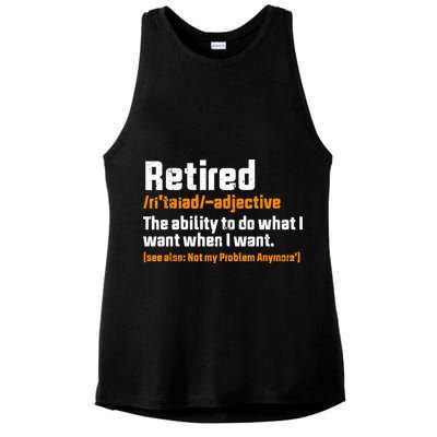 Retirement Retired Definition To Do What I Want Funny Ladies PosiCharge Tri-Blend Wicking Tank