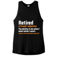 Retirement Retired Definition To Do What I Want Funny Ladies PosiCharge Tri-Blend Wicking Tank