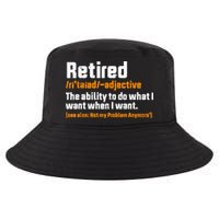 Retirement Retired Definition To Do What I Want Funny Cool Comfort Performance Bucket Hat