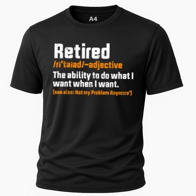 Retirement Retired Definition To Do What I Want Funny Performance Shirt