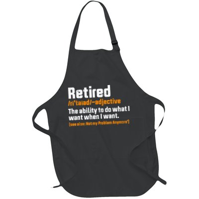 Retirement Retired Definition To Do What I Want Funny Apron