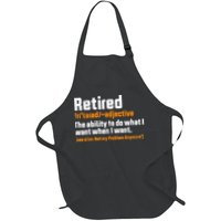 Retirement Retired Definition To Do What I Want Funny Apron