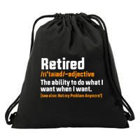 Retirement Retired Definition To Do What I Want Funny Drawstring Bag
